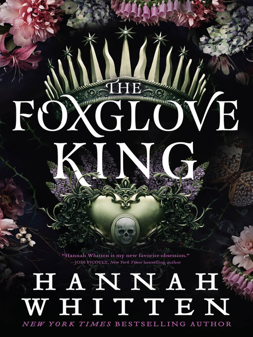 Title details for The Foxglove King by Hannah Whitten - Available